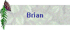 Brian