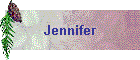 Jennifer