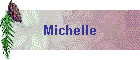 Michelle